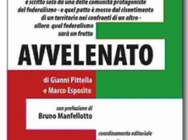 LIBRI: PITTELLA ED ESPOSITO, PROPOSTE PER UN "SANO FEDERALISMO"