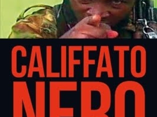 Boko Haram: genesi e intrighi internazionali del Califfo africano