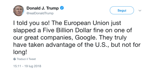 Trump è davvero arrabbiato con l'Europa per la multa a Google
