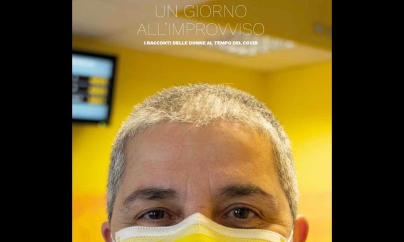 Libri Un giorno all'improvviso Covid attraverso occhi donne