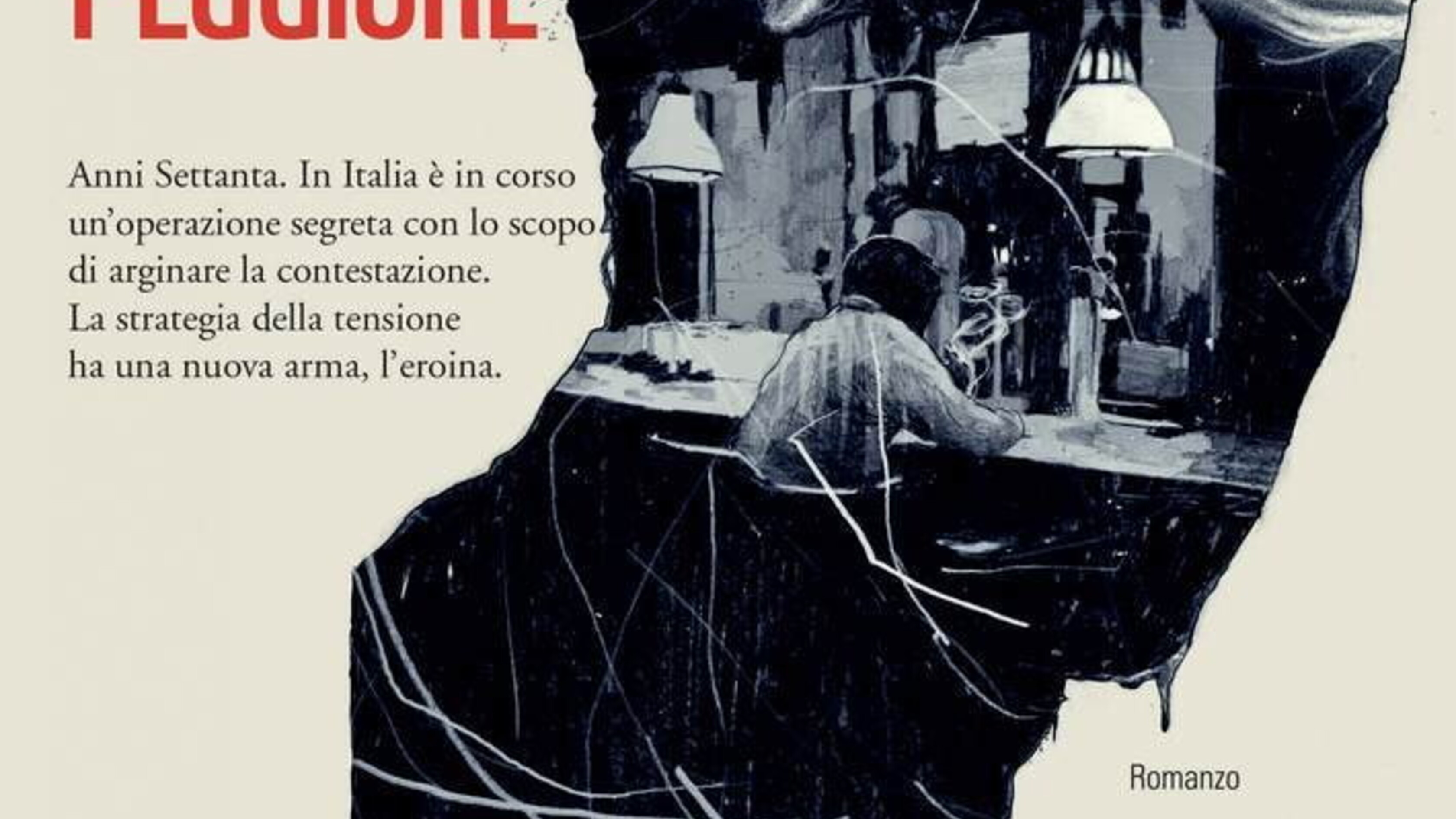 L'eroina in Italia, a metà tra romanzo noir e inchiesta