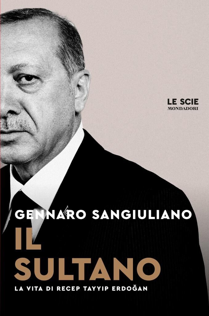 "Il Sultano. La vita di Recep Tayyp Erdogan", il nuovo libro di Gennaro Sangiuliano