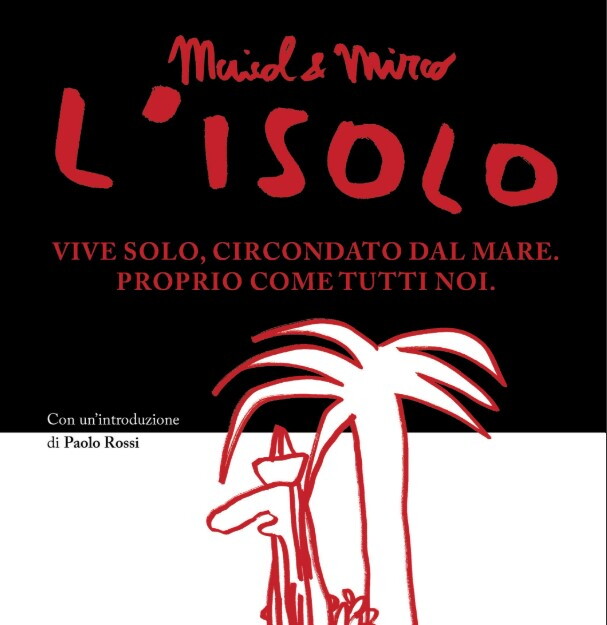 "L'isolo" spiega l'impossibilità della solitudine
