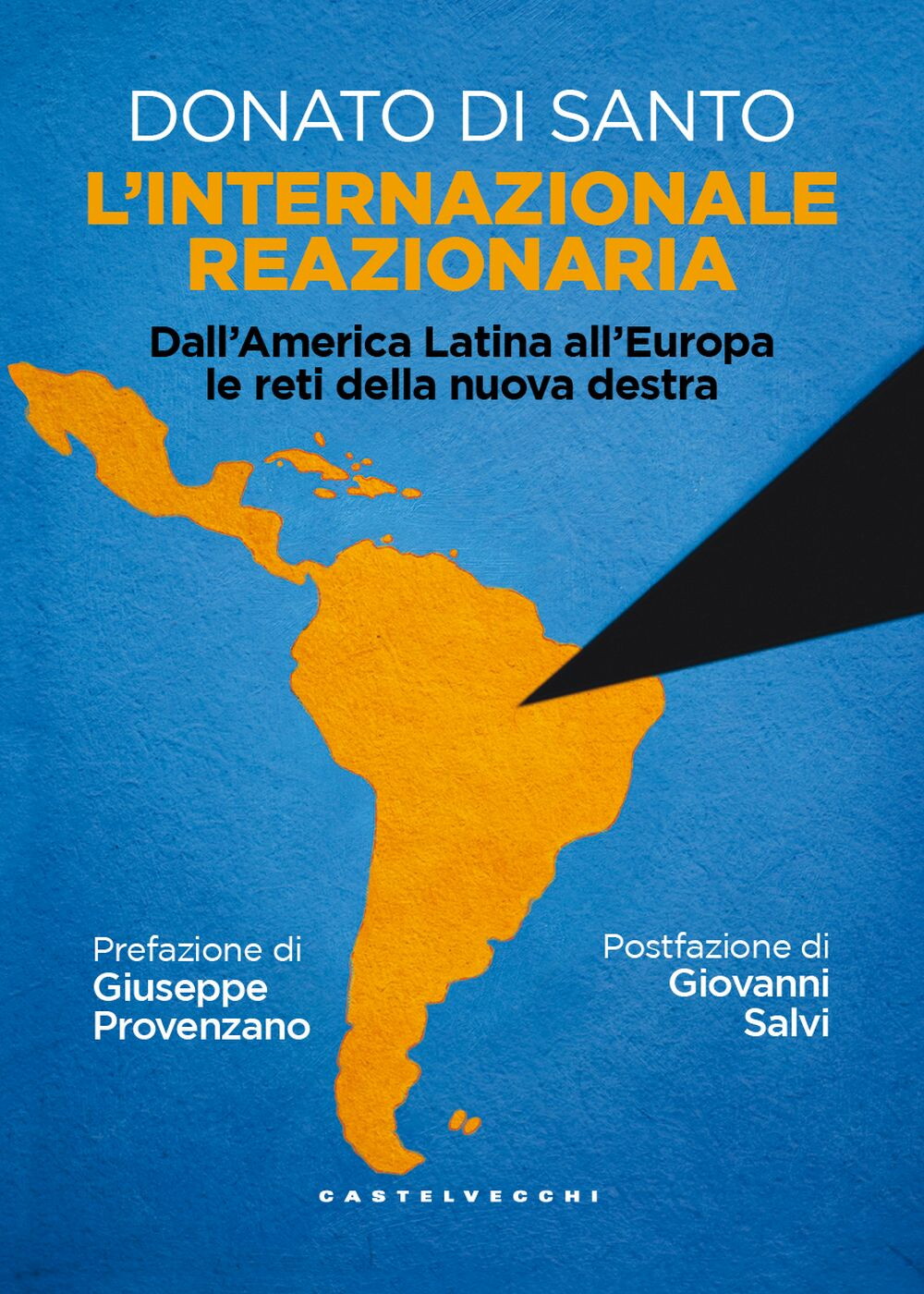"L'internazionale reazionaria", l'ultimo libro di Donato Di Santo