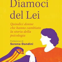 Le madri dimenticate della psicologia