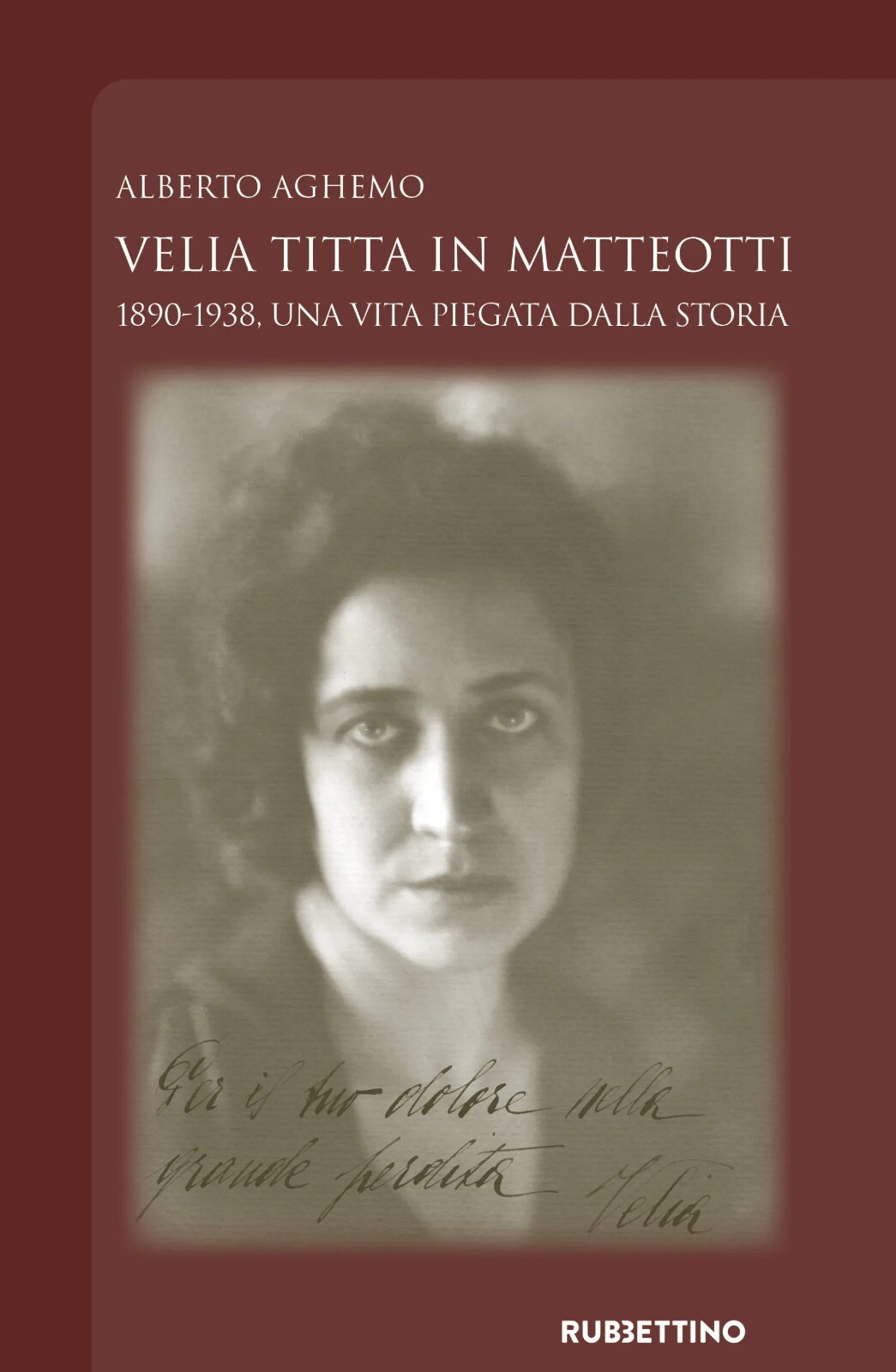 Moglie di Matteotti ma non solo. Esce la biografia di Velia Titta, "Una vita piegata dalla storia"